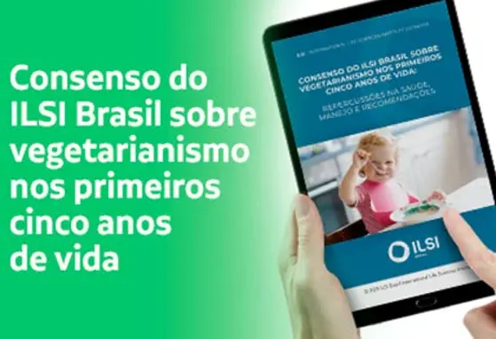 Consenso do ILSI Brasil sobre vegetarianismo infantil Consenso do ILSI Brasil sobre vegetarianismo infantil