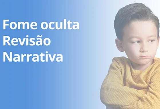 Fome oculta – revisão narrativa Fome oculta – revisão narrativa